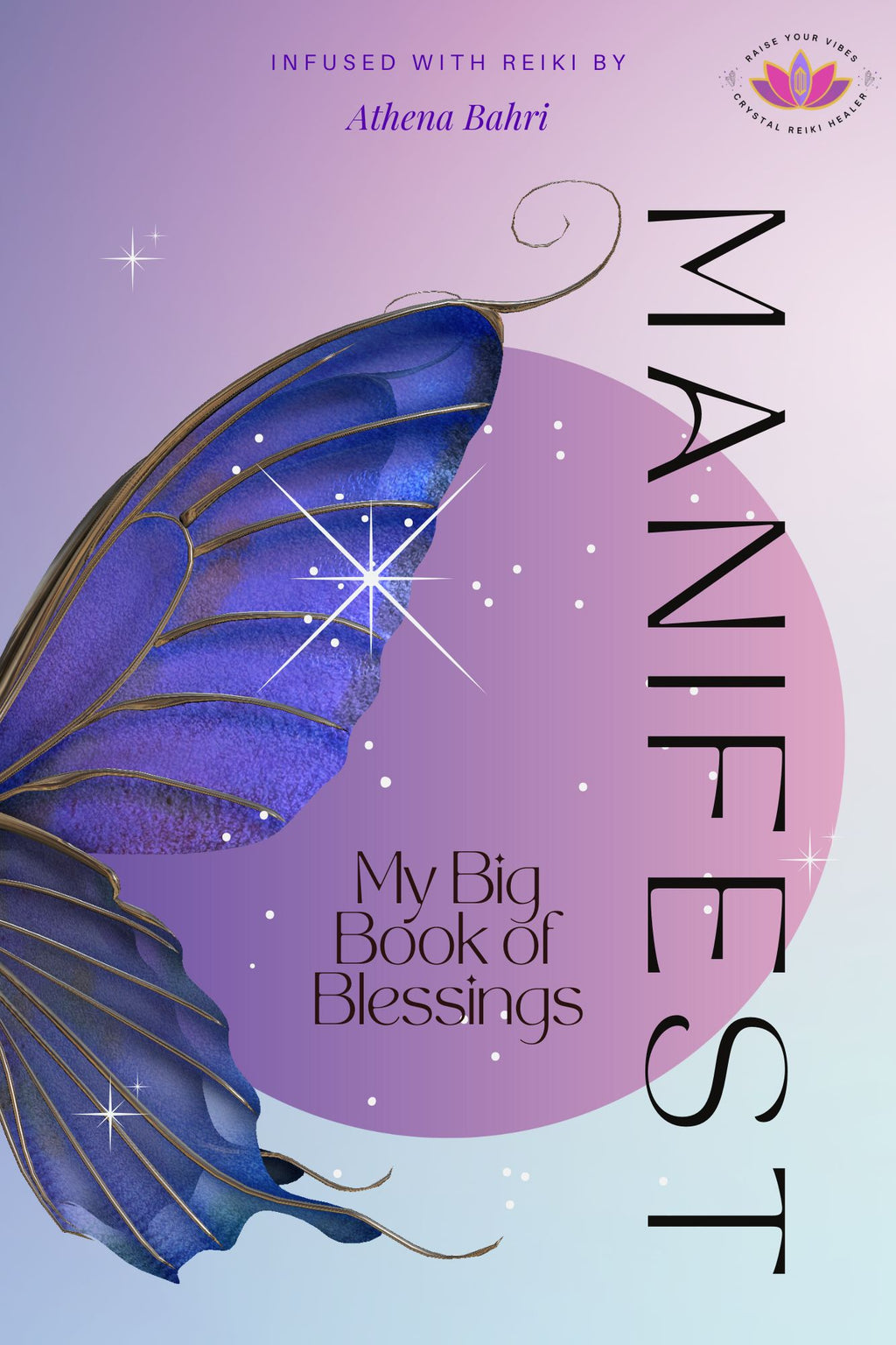 ✨ Signed Manifest: My Big Book of Blessings Journal (Reiki-Infused Edition)